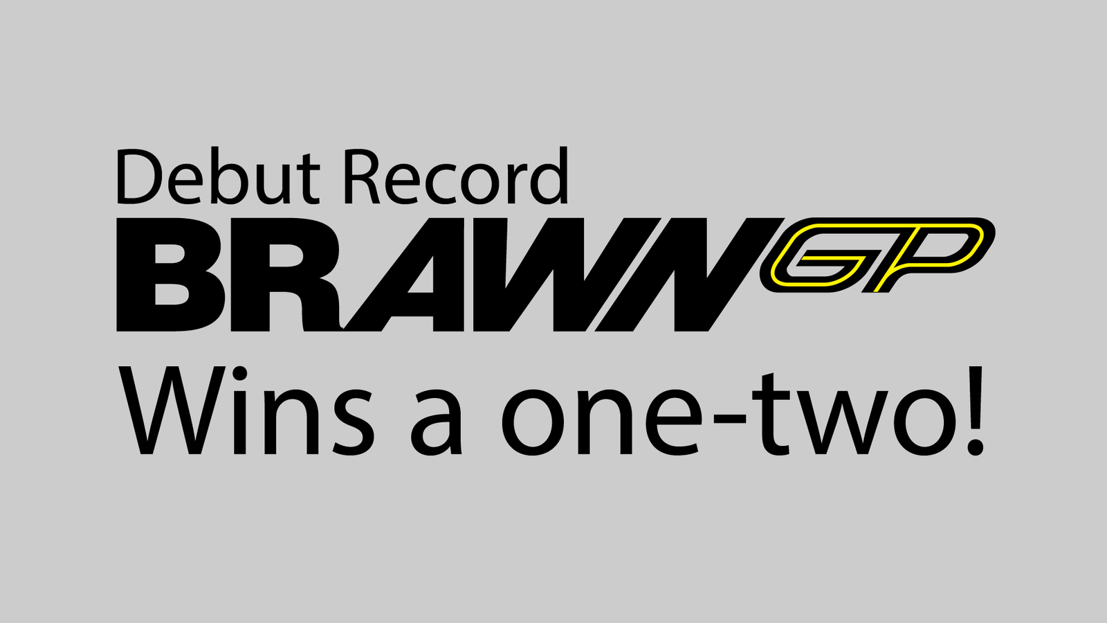 BRAWN GP Wins a One Two: A Debut Record